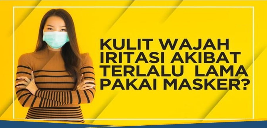 Mengatasi Iritasi Akibat Masker